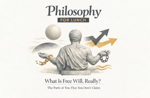 Do You Actually Have Free Will? The Philosophy That Changes How You See Yourself